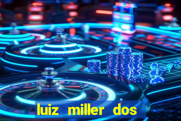 luiz miller dos santos martinho